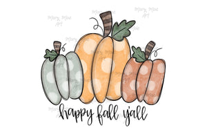 Happy Fall Y'all Pumpkins - Sublimation Transfer