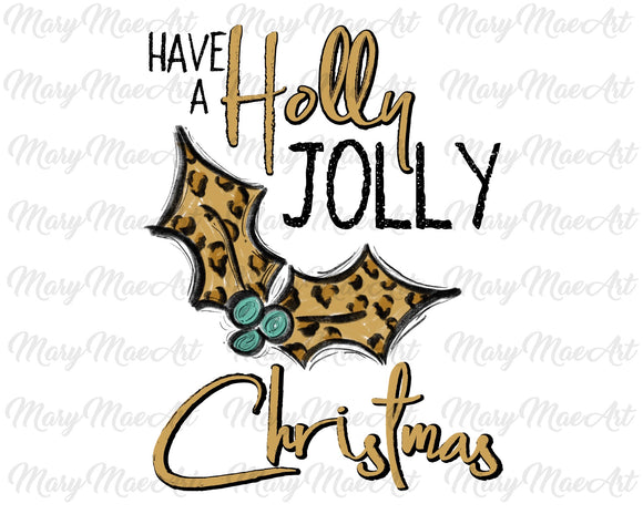 Holly Jolly Christmas -Sublimation Transfer