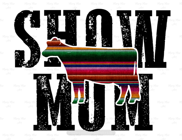 Show Mom Calf - Sublimation Transfer