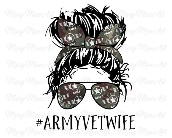 Army Vet Wife, Messy Bun - Sublimation Transfer
