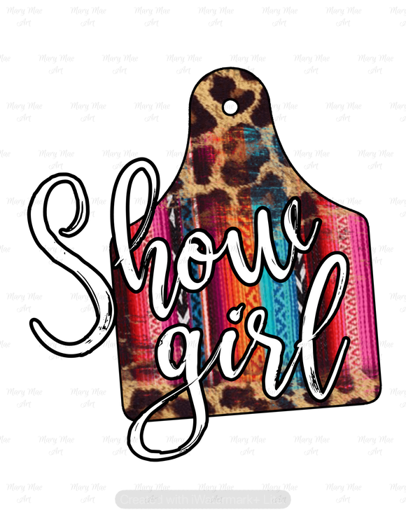 Show Girl- Sublimation Transfer