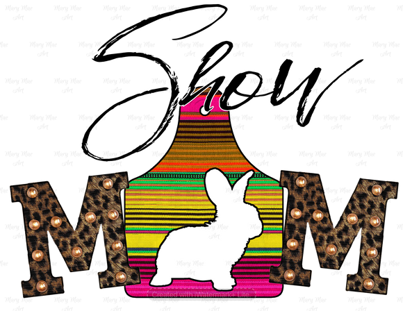 Show Mom Rabbit - Sublimation Transfer