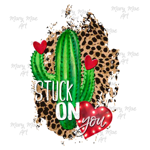 Stuck On You Cactus, Sublimation Transfer