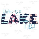 Living the Lake Life - Sublimation or HTV Transfer