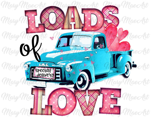Loads of Love- Sublimation Transfer
