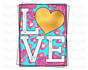 Love, Leopard, Pink and Blue - Sublimation Transfer