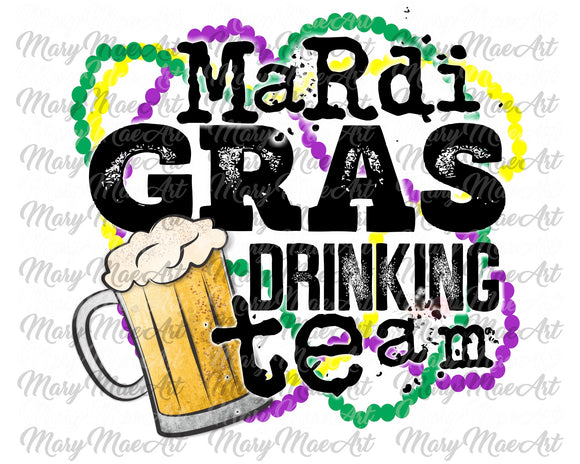 Mardi Gras Drinking Team - Sublimation Transfer