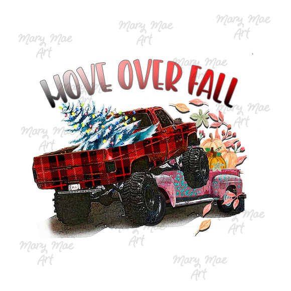 Move over Fall Sublimation png file/Digital Download