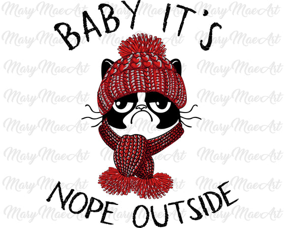 Baby its nope outside - Sublimation Transfer