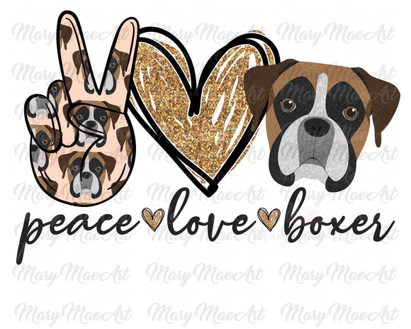 Peace Love Boxer - Sublimation or HTV Transfer