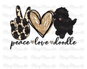 Peace Love Doodle - Sublimation or HTV Transfer