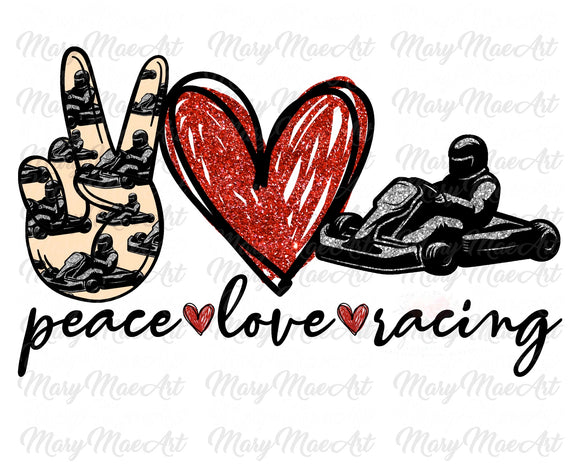 Peace Love Go Cart Racing - Sublimation or HTV Transfer