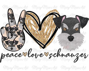 Peace Love Schnauzer - Sublimation or HTV Transfer