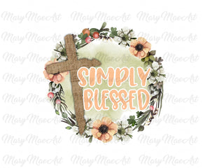 Simply Blessed - Sublimation Transfer
