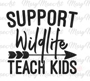 Support Wildlife Teach Kids - Sublimation Transfer