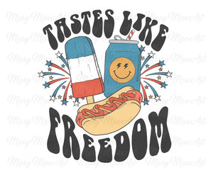 Tastes Like Freedom - Sublimation Transfer