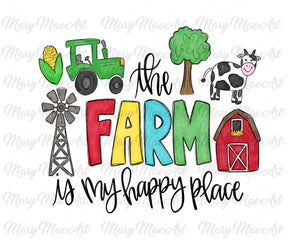 The Farm is my Happy Place - Sublimation Transfer