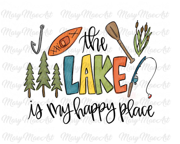 The Lake is my Happy Place - Sublimation Transfer