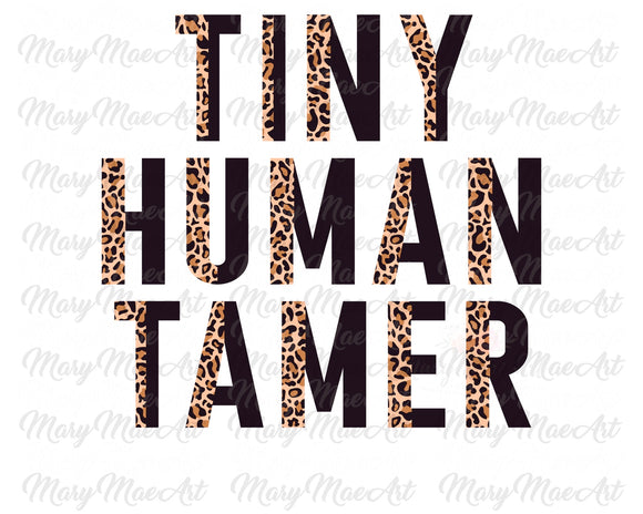 Tiny Human Tamer - Sublimation Transfer