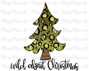 Wild about Christmas -Sublimation Transfer
